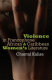 Violence in Francophone African & Caribbean women's literature /
