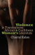 Violence in Francophone African & Caribbean women's literature / Chantal Kalisa.