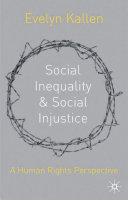 Social inequality and social injustice : a human rights perspective /