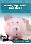 Managing credit and debt /