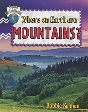 Where on Earth are mountains? / Bobbie Kalman.