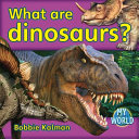 What are dinosaurs? /