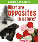 What are opposites in nature? /