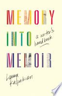 Memory into memoir : a writer's handbook /