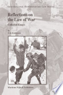 Reflections on the law of war : collected essays / by Frits Kalshoven.