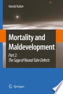 Mortality and maldevelopment /