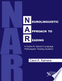 Neurolinguistic approach to reading : a guide for speech-language pathologists treating dyslexia /