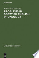 Problems in Scottish English phonology /