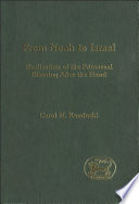 From Noah to Israel : realization of the primaeval blessing after the flood /