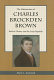 The historicism of Charles Brockden Brown : radical history and the early republic / Mark L. Kamrath.