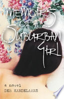Memoirs of a suburban girl /