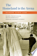 The homeland is the arena : religion, transnationalism, and the integration of Senegalese immigrants in America / Ousmane Oumar Kane.