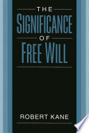 The significance of free will /