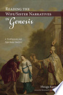 Reading the wife/sister narratives in Genesis : a textlinguistic and type-scene analysis /