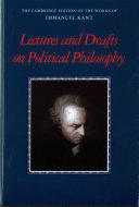 Lectures and drafts on political philosophy / translated by Kenneth R. Westphal ; edited and translated by Frederick Rauscher.