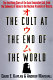 The cult at the end of the world : the terrifying story of the Aum doomsday cult, from the subways of Tokyo to the nuclear arsenals of Russia = [Oumu] /