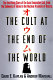 The cult at the end of the world : the terrifying story of the Aum doomsday cult, from the subways of Tokyo to the nuclear arsenals of Russia = [Oumu] / David E. Kaplan & Andrew Marshall.