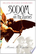 Sodom on the Thames : sex, love, and scandal in Wilde times /