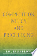 Competition policy and price fixing /