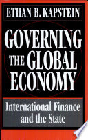 Governing the global economy : international finance and the state /