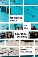 Homeless youth and the search for stability /