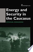 Energy and security in the Causasus /