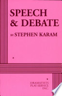 Speech & debate / by Stephen Karam.
