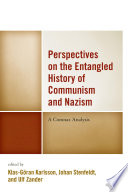 Perspectives on the entangled history of communism and Nazism : a comnaz analysis /