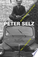 Peter Selz : Sketches of a Life in Art.