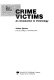 Crime victims : an introduction to victimology / Andrew Karmen.