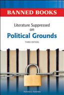 Literature suppressed on political grounds / Nicholas J. Karolides ; preface by Ken Wachsberger.
