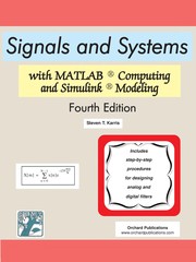 Signals and systems with MATLAB applications Steven T. Karris.