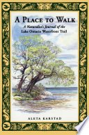 A place to walk : a naturalist's journal of the Lake Ontario waterfront /