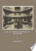 On autobiographical memory / by Anita Kasabova.