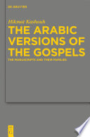 The Arabic versions of the gospels the manuscripts and their families /