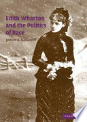 Edith Wharton and the politics of race /