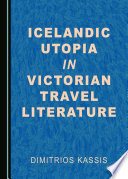 Icelandic utopia in Victorian travel literature /