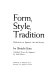 Form, style, tradition ; reflections on Japanese art and society /