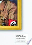 Culture in Nazi Germany / Michael H. Kater.