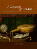 A language of its own : sense and meaning in the making of Western art music /