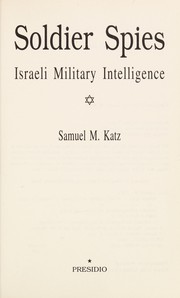 Soldier spies : Israeli military intelligence /