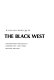 The Black West.