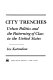 City trenches : urban politics and the patterning of class in the United States /