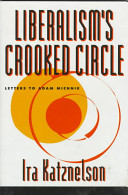 Liberalism's crooked circle : letters to Adam Michnik /