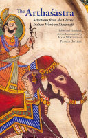 The Arthaśāstra : selections from the classic Indian work on statecraft /