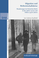 Migration und weltwirtschaftskrise : wanderungen im Deutschen Reich in den spaten 1920er und fruhen 1930er jahren /