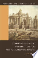 Eighteenth-century British literature and postcolonial studies /