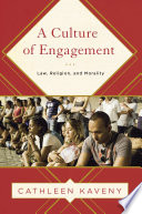 A culture of engagement : law, religion, and morality /