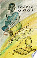 The invention of private life : literature and ideas /