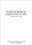 The health of nations : why inequality is harmful to your health / Ichiro Kawachi and Bruce P. Kennedy.